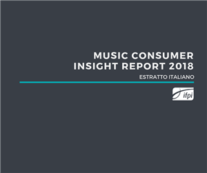 Music Consumer Insight Report 2018 | Estratto Italia